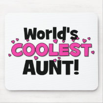 World's Coolest Aunt!  Great gift for Auntie To Be Mousepad