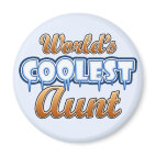 World's Coolest Aunt Round Magnet