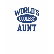 Worlds Coolest Aunt T-Shirt by familyshop Worlds Coolest Aunt T-Shirt