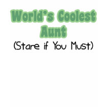 World's Coolest Aunt t-shirts by AuntandUncleGifts World's Coolest Aunt t-shirts