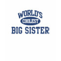 Worlds Coolest Big Sister T-Shirt by familyshop Worlds Coolest Big Sister T-Shirt