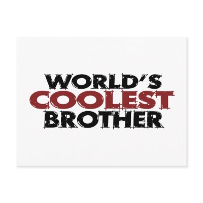 Worlds Coolest Brother Postcard by worldsfair