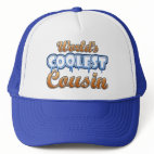 World's Coolest Cousin Trucker Hat