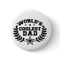 World's Coolest Dad Pinback Button
