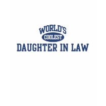 Worlds Coolest Daughter In Law T-Shirt