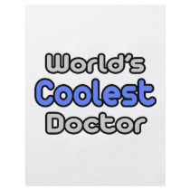 World's Coolest Doctor flyers by Doctor_Shirts World's Coolest Doctor flyers