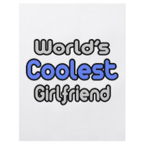 World's Coolest Girlfriend flyers by Girlfriend_Shirts World's Coolest Girlfriend flyers