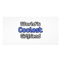 World's Coolest Girlfriend photo cards by Girlfriend_Shirts World's Coolest Girlfriend photo cards