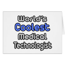World's Coolest Medical Technologist Cards