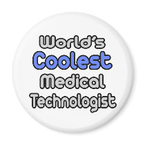 World's Coolest Medical Technologist Magnet