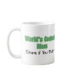 World's Coolest Mom Coffee Mug