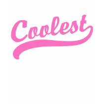 World's Coolest Mom t-shirts