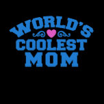 World's Coolest Mom