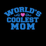 World's Coolest Mom