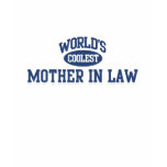 Worlds Coolest Mother In Law T-Shirt