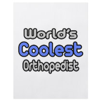 World's Coolest Orthopedist flyers by Orthopedist_Shirts World's Coolest Orthopedist flyers