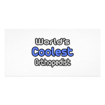World's Coolest Orthopedist photo cards by Orthopedist_Shirts World's Coolest Orthopedist photo cards