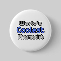 World's Coolest Pharmacist Pin