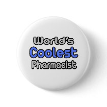 World's Coolest Pharmacist Pin