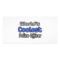 World's Coolest Police Officer photo cards by PoliceOfficer_Shirts World's Coolest Police Officer photo cards
