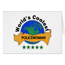World's Coolest Policewoman Greeting Cards