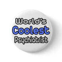 World's Coolest Psychiatrist buttons