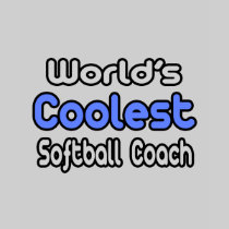 World's Coolest Softball Coach T-shirts
