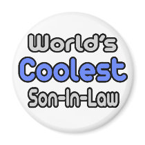 World's Coolest Son-In-Law magnets by Son_In_Law_Shirts World's Coolest Son-In-Law magnets