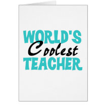 World's Coolest Teacher T-shirts and Gifts cards