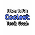 World's Coolest Tennis Coach t-shirts
