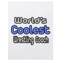 World's Coolest Wrestling Coach flyers