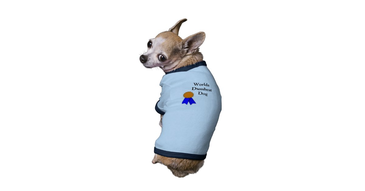 worlds-dumbest-dog-shirt-zazzle