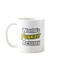 World's Funniest Actuary Coffee Mugs