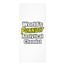 World's Funniest Analytical Chemist Customized Rack Card