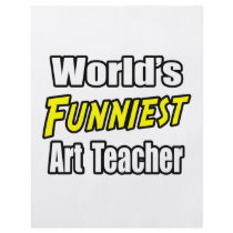 World's Funniest Art Teacher flyers