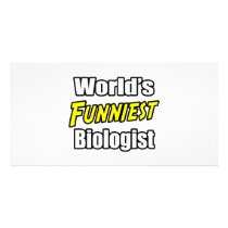 World's Funniest Biologist Photo Greeting Card