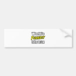 World's Funniest Father-In-Law Bumper Stickers