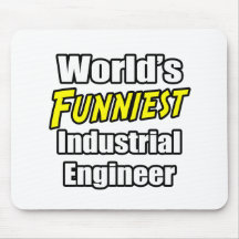 World's Funniest Industrial Engineer Mouse Pad