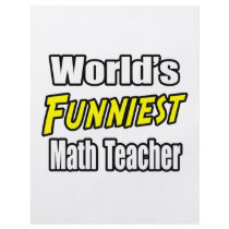 World's Funniest Math Teacher flyers by mathteachershirts World's Funniest Math Teacher flyers