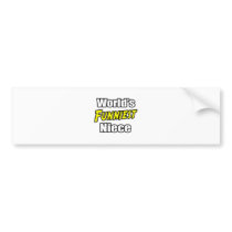World's Funniest Niece bumper stickers by Niece_Shirts World's Funniest Niece bumper stickers