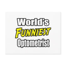 World's Funniest Optometrist postcards by Optometrist_Shirts World's Funniest Optometrist postcards