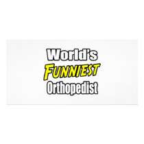 World's Funniest Orthopedist photo cards by Orthopedist_Shirts World's Funniest Orthopedist photo cards