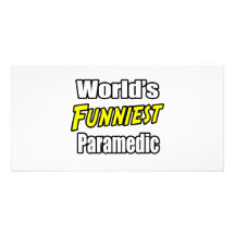 World's Funniest Paramedic Photo Cards