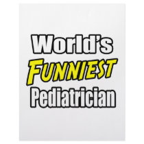 World's Funniest Pediatrician letterhead by Pediatrician_Shirts World's Funniest Pediatrician letterhead