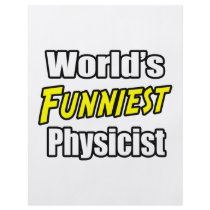 World's Funniest Physicist flyers by PhysicistShirts World's Funniest Physicist flyers