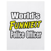 World's Funniest Police Officer flyers by PoliceOfficer_Shirts World's Funniest Police Officer flyers