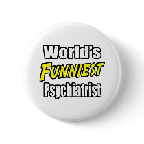 World's Funniest Psychiatrist buttons
