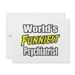 World's Funniest Psychiatrist Invite
