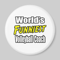 World's Funniest Volleyball Coach Magnets