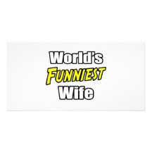 World's Funniest  Wife Photo Greeting Card
